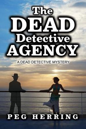 The Dead Detective Agency: A Dead Detective Mystery image number 0
