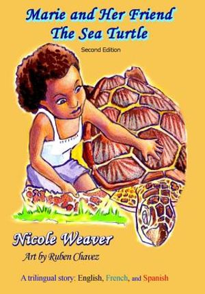 Marie and Her Friend The Sea Turtle: A Trilingual story: English, French, and Spanish image number 0