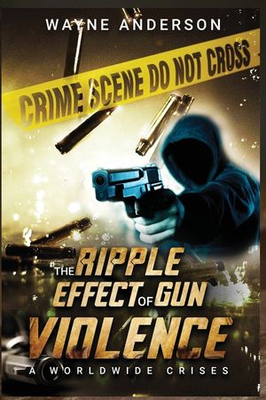 The Ripple Effect of Gun Violence image number 0