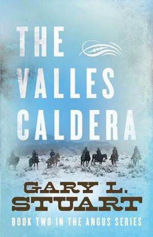 The Valles Caldera: Book Two of the Angus Series image number 0
