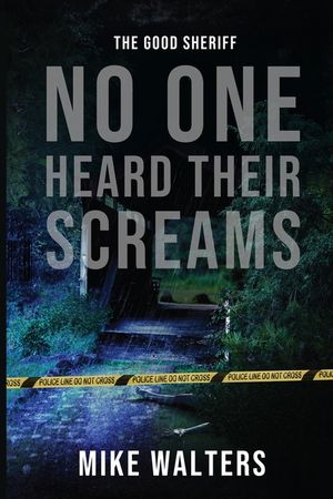 The Good Sheriff: No One Heard Their Screams image number 0