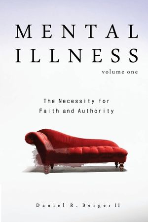 Mental Illness: The Necessity for Faith and Authority image number 0
