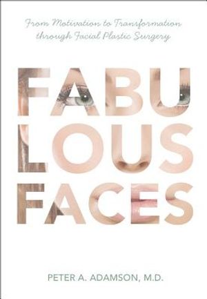 Fabulous Faces: From Motivation to Transformation Through Plastic Surgery image number 0