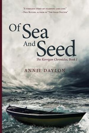 Of Sea and Seed: The Kerrigan Chronicles, Book I image number 0