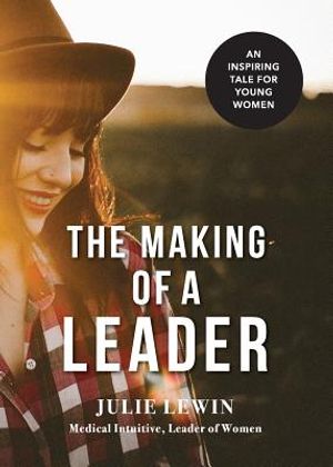 The Making of a Leader: An inspiring tale for all women image number 0