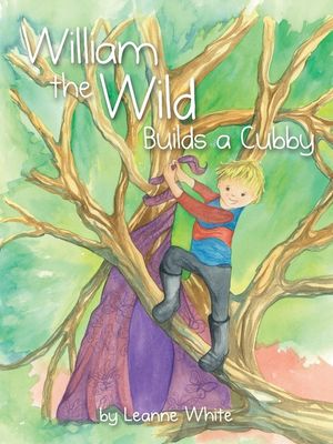 William the Wild Builds a Cubby image number 0