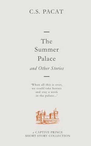 The Summer Palace and Other Stories: A Captive Prince Short Story Collection image number 0
