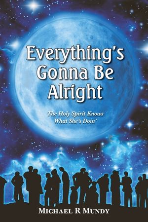 Everything's Gonna Be Alright image number 0