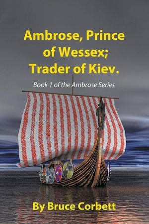 Ambrose, Prince of Wessex; Trader of Kiev image number 0
