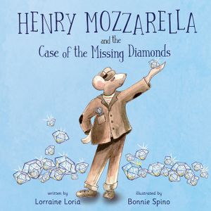 Henry Mozzarella and the Case of the Missing Diamonds image number 0
