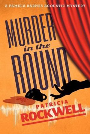 Murder in the Round: A Pamela Barnes Acoustic Mystery image number 0