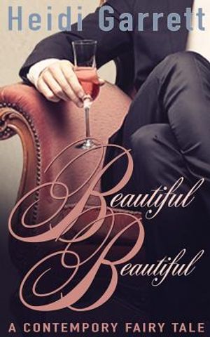 Beautiful Beautiful: A Contemporary Fairy Tale image number 0