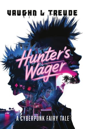 Hunter's Wager - A Cyberpunk Fairy Tale image number 0