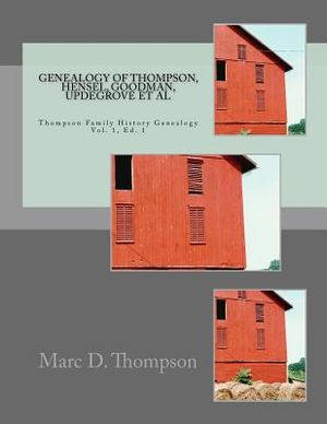 Genealogy of Thompson, Hensel, Goodman, Updegrove, Penman, Brown (2), Workman, Culp, Russell, Stoddart, Guise, Romberger, Reisch, Schnek, Black, Moffa image number 0