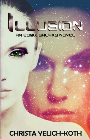 Illusion: An Eomix Galaxy Novel image number 0