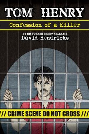 Tom Henry: Confession of a Killer image number 0
