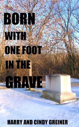 Born With One Foot In The Grave image number 0