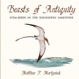 Beasts of Antiquity: Stem-Birds in the Solnhofen Limestone image number 0