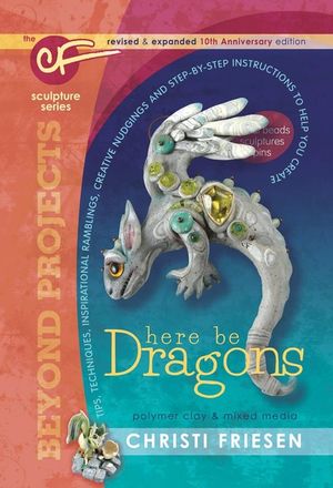 Here Be Dragons: The Cf Sculpture Series Book image number 0