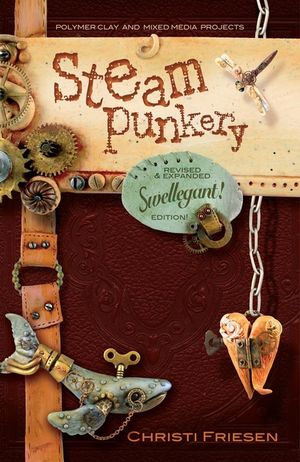 Steampunkery: Revised and Updated Swellegant! Edition image number 0
