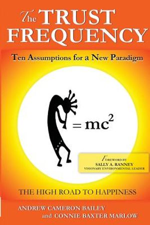 The Trust Frequency: Ten Assumptions for a New Paradigm image number 0