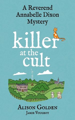 Killer at the Cult: A Reverend Annabelle Cozy Mystery image number 0