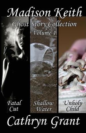 Madison Keith Ghost Story Collection - Volume 1 (Suburban Noir Ghost Stories) image number 0