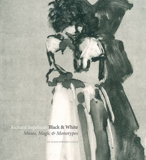 Richard Segalman: Black & White: Muses, Magic & Monotypes image number 0