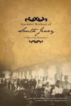 Garment Workers of South Jersey: Nine Oral Histories image number 0
