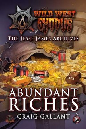 Wild West Exodus: Abundant Riches image number 0
