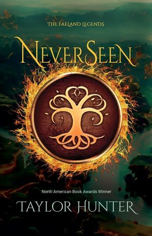 NeverSeen: Book 1 in The Faeland Legends image number 0