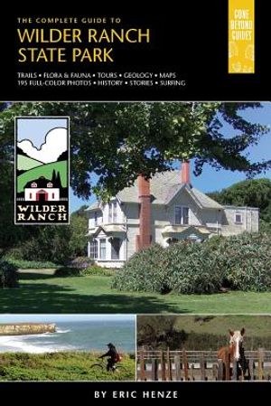 The Complete Guide to Wilder Ranch State Park image number 0
