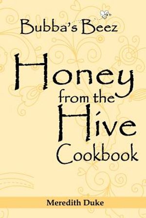 Bubba's Beez Honey from the Hive Cookbook image number 0