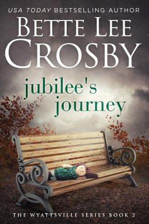 Jubilee's Journey: Family Saga (A Wyattsville Novel Book 2) image number 0