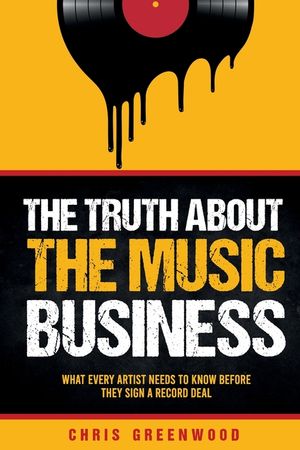 The Truth About The Music Business image number 0