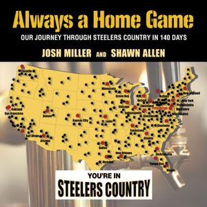 Always a Home Game: Our Journey Through Steelers Country in 140 Days image number 0
