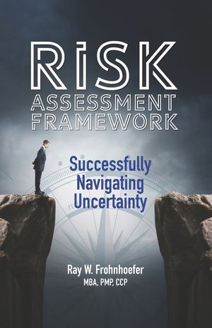 Risk Assessment Framework: Successfully Navigating Uncertainty image number 0