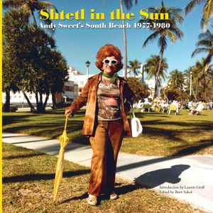 Shtetl in the Sun: Andy Sweet's South Beach 1977-1980 image number 0