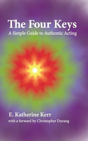 The Four Keys: A Simple Guide to Authentic Acting image number 0