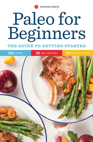 Paleo for Beginners: The Guide to Getting Started image number 0