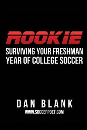 Rookie: Surviving Your Freshman Year of College Soccer image number 0