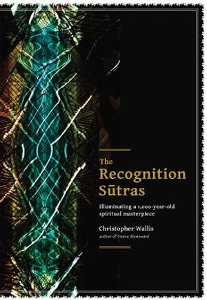 The Recognition Sutras: Illuminating a 1,000-Year-Old Spiritual Masterpiece image number 0