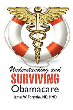 Understanding and Surviving Obamacare image number 0