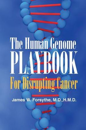 The Human Genome Playbook for Disrupting Cancer image number 0