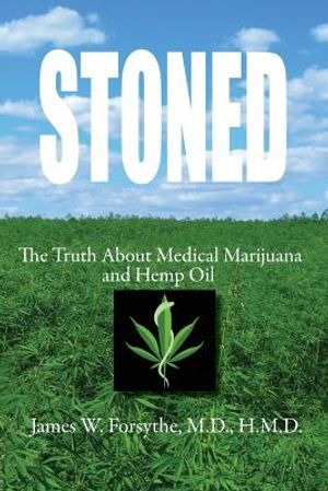Stoned The Truth About Medical Marijuana and Hemp Oil image number 0