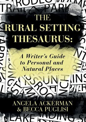 The Rural Setting Thesaurus: A Writer's Guide to Personal and Natural Places image number 0