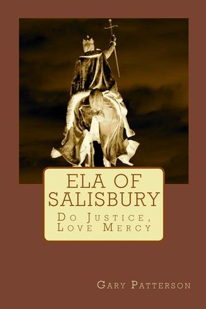 Ela of Salisbury: Do Justice, Love Mercy image number 0