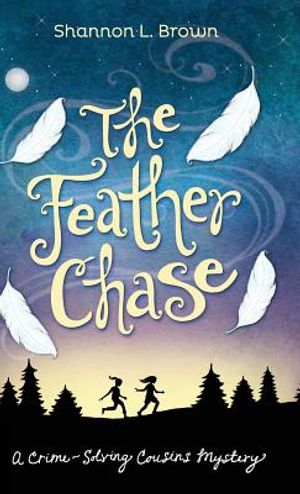 The Feather Chase: (The Crime-Solving Cousins Mysteries Book 1) image number 0