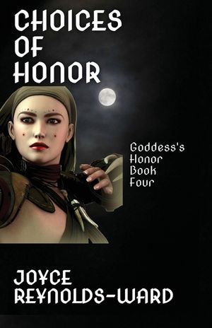 Choices of Honor: Goddess's Honor Book Three image number 0