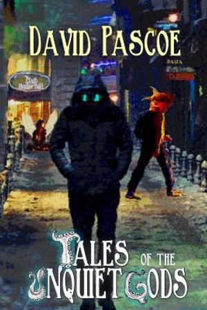 Tales of the Unquiet Gods: A Collection image number 0
